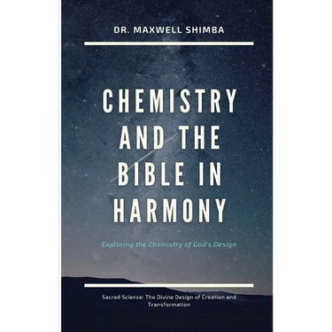 Chemistry and the Bible in Harmony: Exploring the Chemistry of God's Design