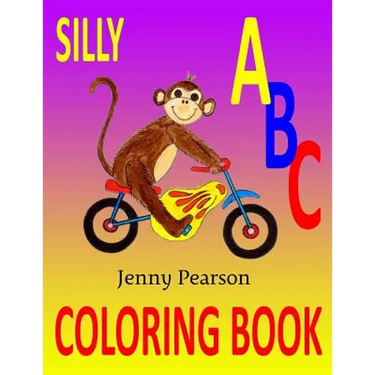 Silly ABC Coloring Book: Learn to Write the Alphabet