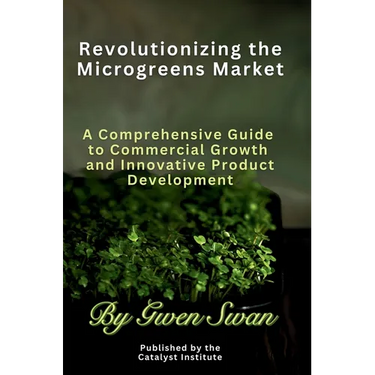 Revolutionizing The Microgreens market: A Comprehensive Guide to Commercial Growth and Innovative Product Development