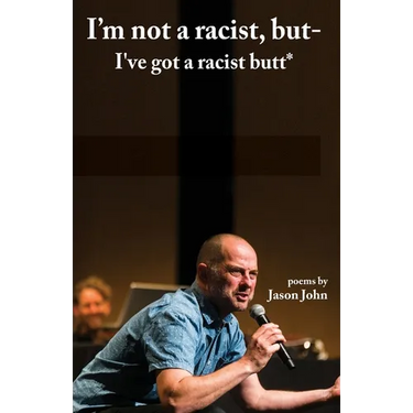 I'm not a racist, but I've got a racist butt.