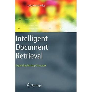 Intelligent Document Retrieval: Exploiting Markup Structure