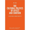 The Cultural Politics of Affect and Emotion: A Case Study of Chinese Reality TV