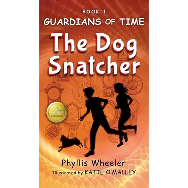 The Dog Snatcher, Guardians of Time Book 1: A children's fantasy adventure