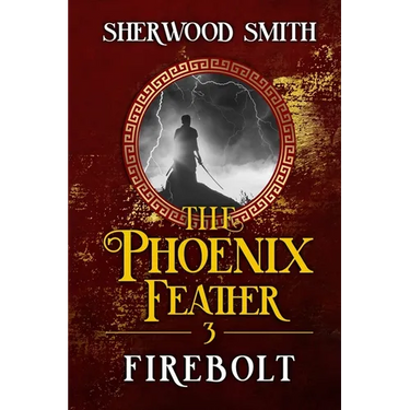 The Phoenix Feather III: Firebolt