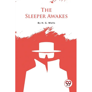 The Sleeper Awakes