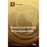 Green Coal Mining Techniques 2020