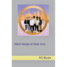Nerd Gangs of New York