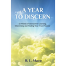A Year To Discern