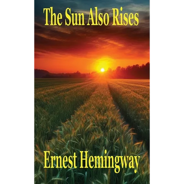 The Sun Also Rises