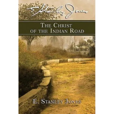 The Christ of the Indian Road