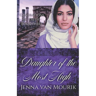 Daughter of the Most High: Generations of Faith Book 3