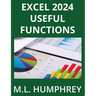 Excel 2024 Useful Functions