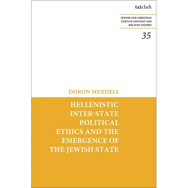 Hellenistic Inter-State Political Ethics and the Emergence of the Jewish State