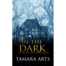 In the Dark