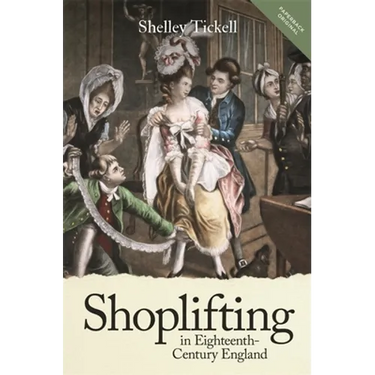 Shoplifting in Eighteenth-Century England