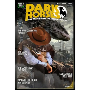 Dark Horses: The Magazine of Weird Fiction No. 10: November 2022