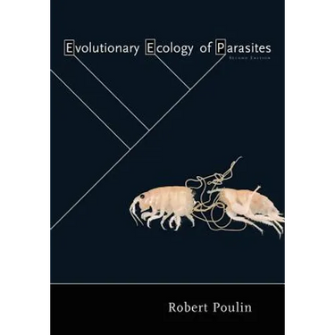 Evolutionary Ecology of Parasites: Second Edition