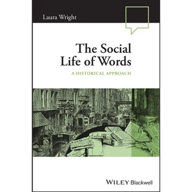 The Social Life of Words: A Historical Approach