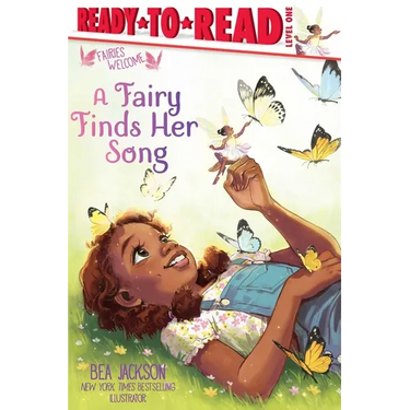 A Fairy Finds Her Song: Ready-To-Read Level 1