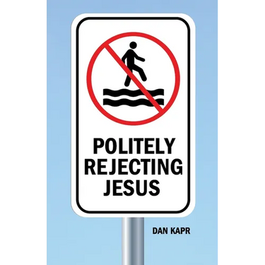 Politely Rejecting Jesus