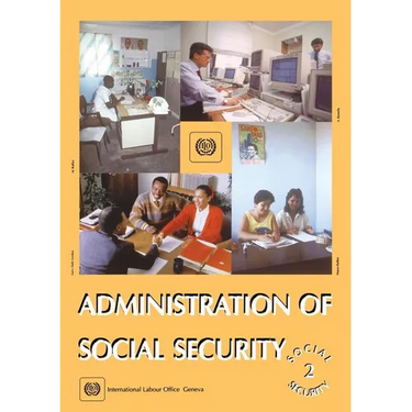 Administration of social security (Social Security Vol. II)