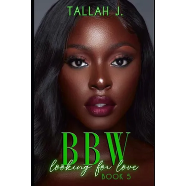 BBW Looking for Love 5: A Hood Love Story