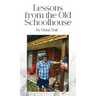 Lessons from the Old Schoolhouse