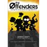 The Offenders: Saving the World, While Serving Detention!