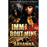 Imma Die Bout Mine 2: Harder to Kill