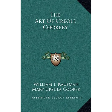 The Art Of Creole Cookery