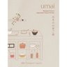 Umai: Recipes from a Japanese Home Kitchen