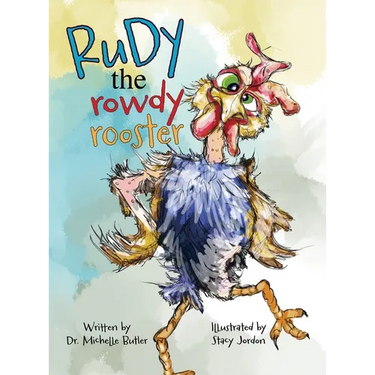 Rudy the Rowdy Rooster