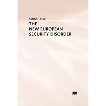 The New European Security Disorder