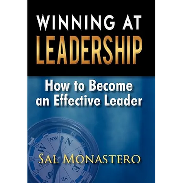 Winning at Leadership: How to Become an Effective Leader