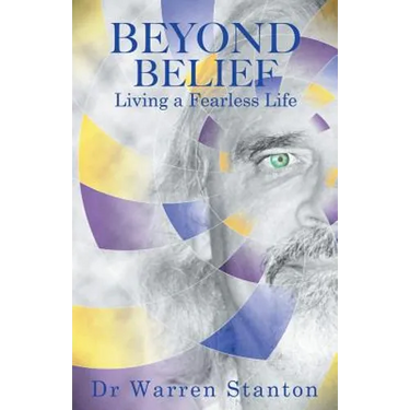Beyond Belief: Living a Fearless Life