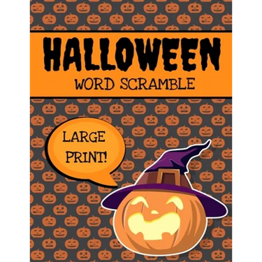 Halloween Word Scramble: Large Print Word Scramble Books, Halloween Puzzle Book For Adults