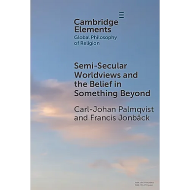 Semi-Secular Worldviews and the Belief in Something Beyond