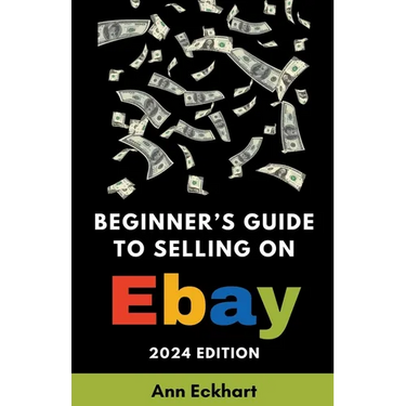 Beginner's Guide To Selling On eBay 2024 Edition