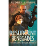 Resurgent Renegades