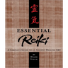 Essential Reiki: A Complete Guide to an Ancient Healing Art
