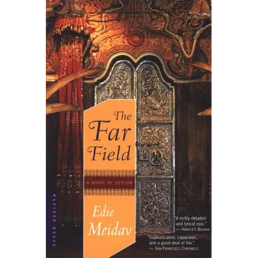 The Far Field: A Novel of Ceylon