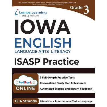 Iowa Statewide Assessment of Student Progress Test Prep: Grade 3 English Language Arts Literacy (ELA) Practice Workbook and Full-length Online Assessm