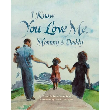 I Know You Love Me, Mommy and Daddy