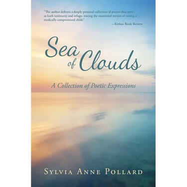 Sea of Clouds: A Collection of Poetic Expressions