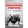 The Small Cap Secrets of Wall Street