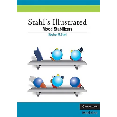 Stahl's Illustrated Mood Stabilizers