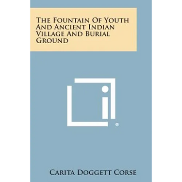 The Fountain of Youth and Ancient Indian Village and Burial Ground