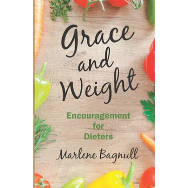 Grace and Weight: Encouragement for Dieters