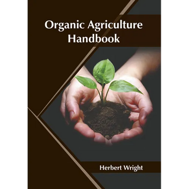 Organic Agriculture Handbook