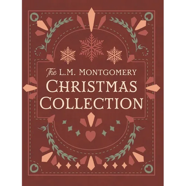 The L. M. Montgomery Christmas Collection